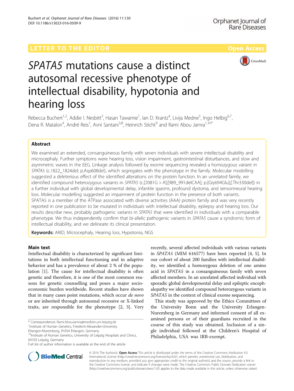 SPATA5 Mutations Cause a Distinct Autosomal Recessive Phenotype of Intellectual Disability, Hypotonia and Hearing Loss Rebecca Buchert1,2, Addie I