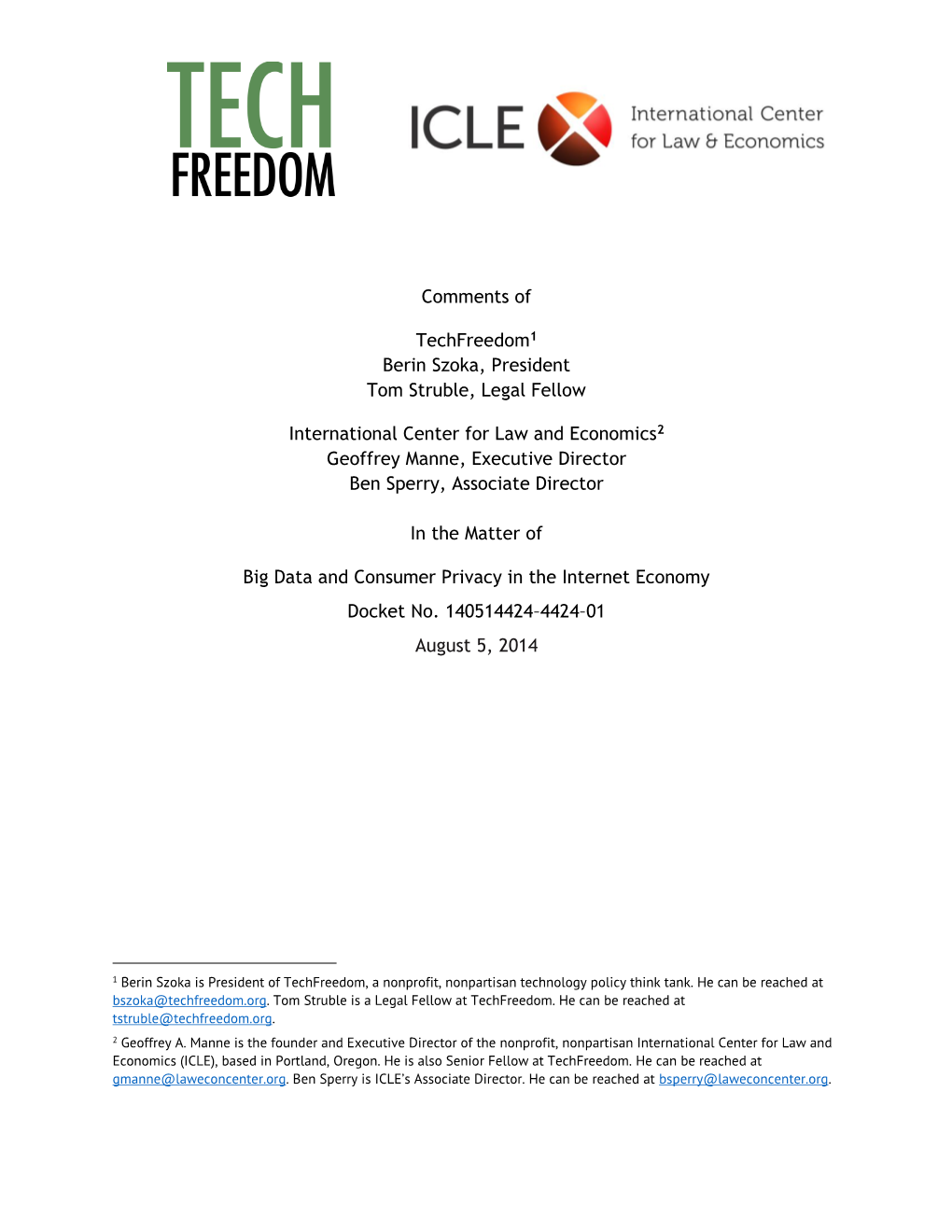 Comments of Techfreedom1 Berin Szoka, President Tom Struble