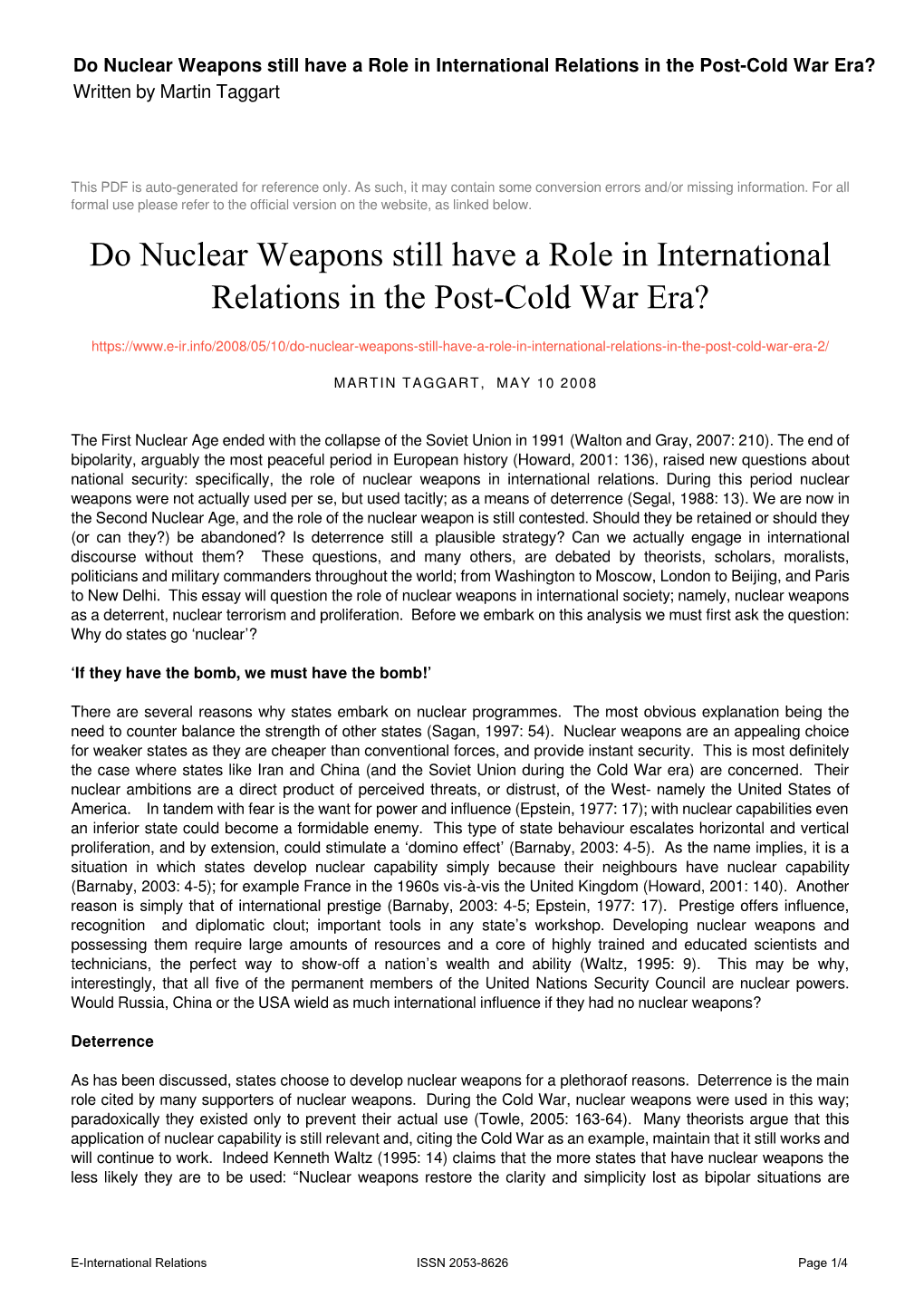 Do Nuclear Weapons Still Have a Role in International Relations in the Post-Cold War Era? Written by Martin Taggart