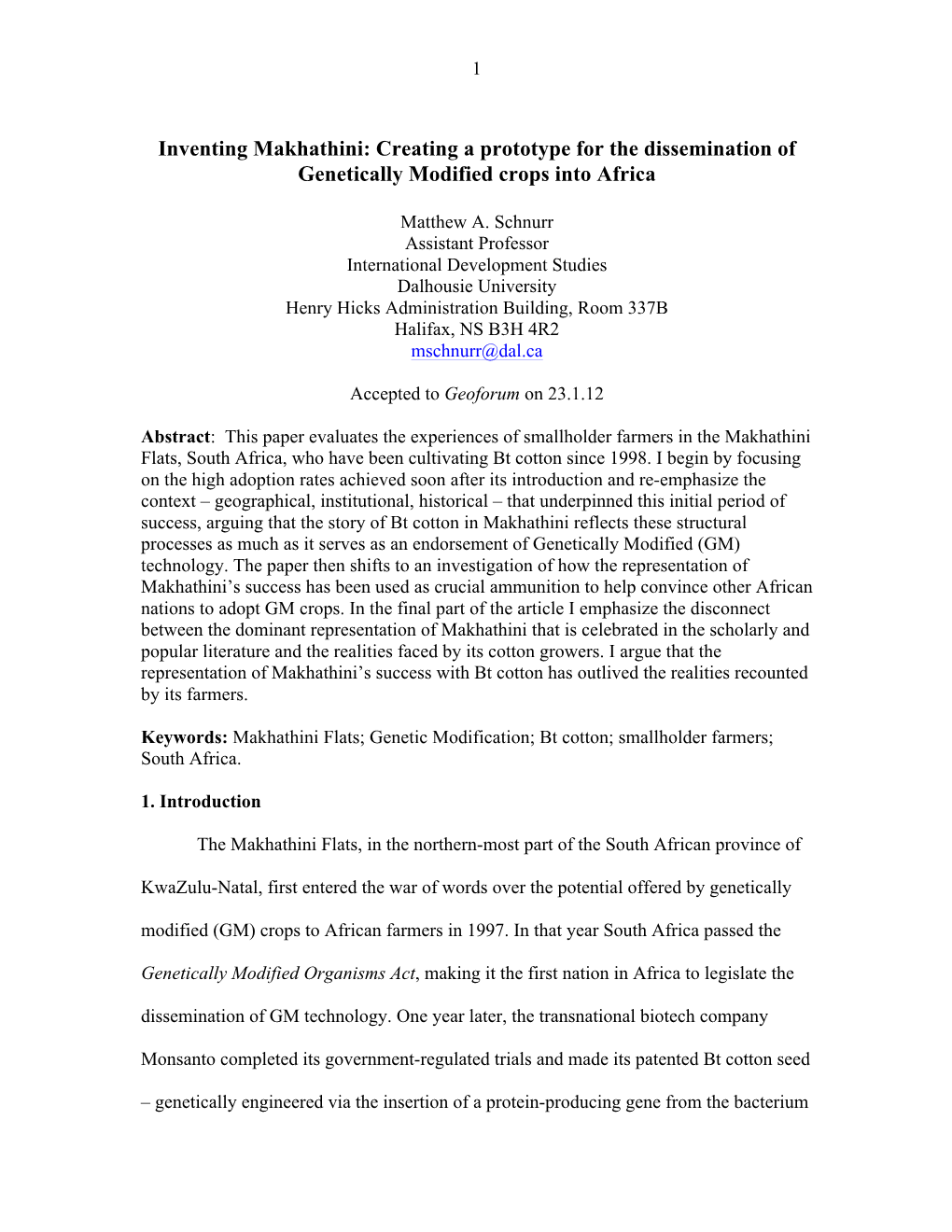 Inventing Makhathini: Creating a Prototype for the Dissemination of Genetically Modified Crops Into Africa