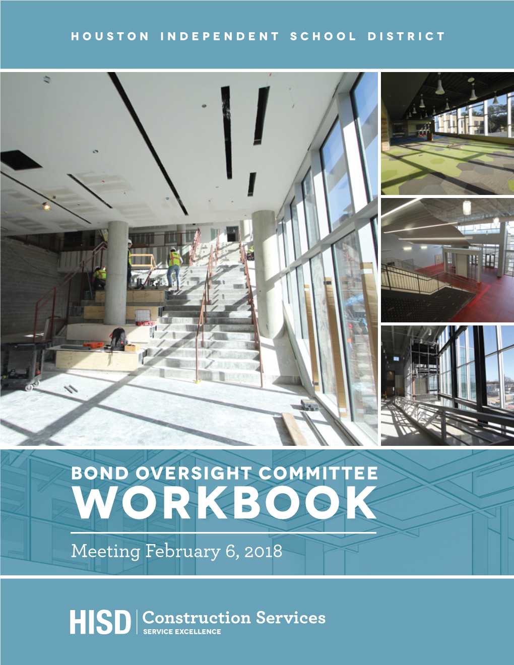 WORKBOOK Meeting February 6, 2018 Houston Independent School District
