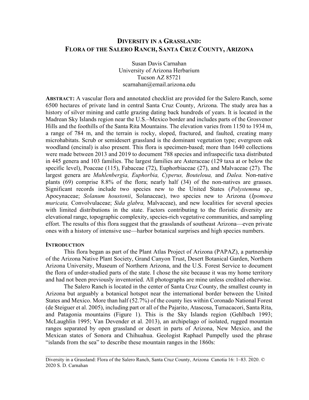 A Vascular Flora and Annotated Checklist Are Provided for the Salero Ranch, Some 6500 Hectares of Private Land in Central Santa Cruz County, Arizona