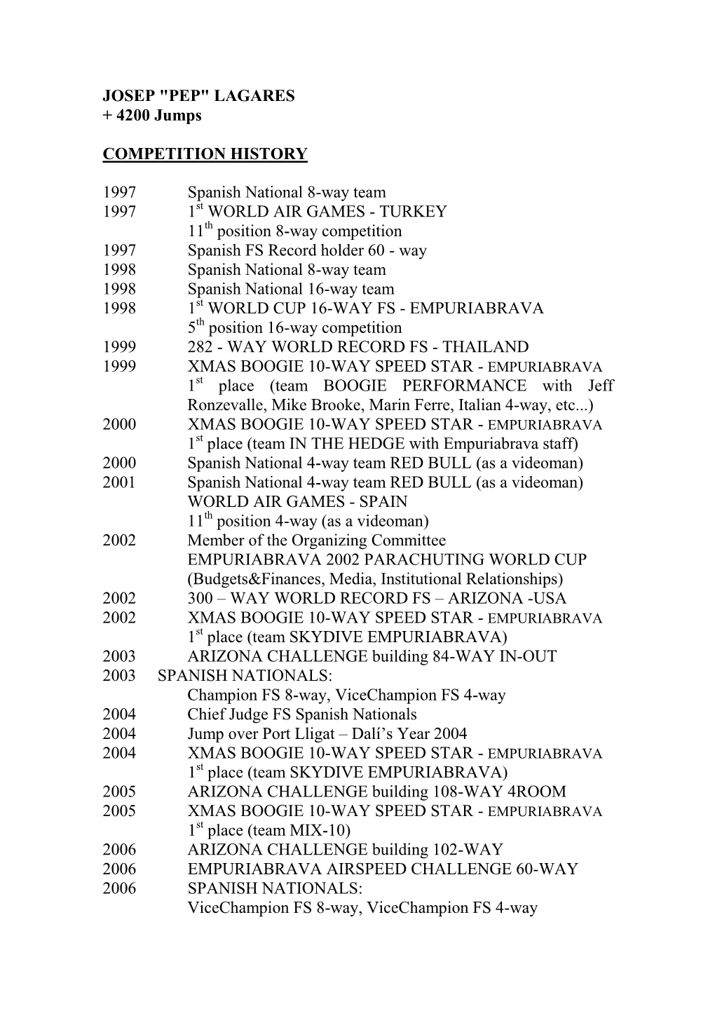 JOSEP "PEP" LAGARES + 4200 Jumps