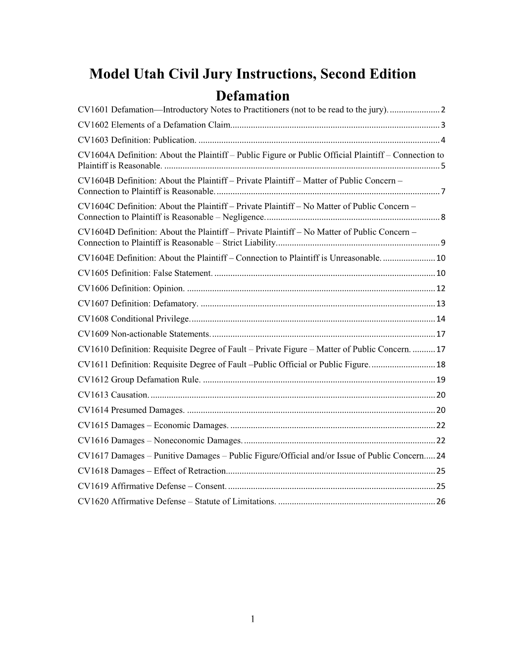 Model Utah Civil Jury Instructions, Second Edition Defamation CV1601 Defamation—Introductory Notes to Practitioners (Not to Be Read to the Jury)