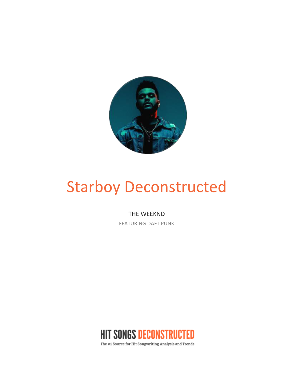 Starboy Deconstructed