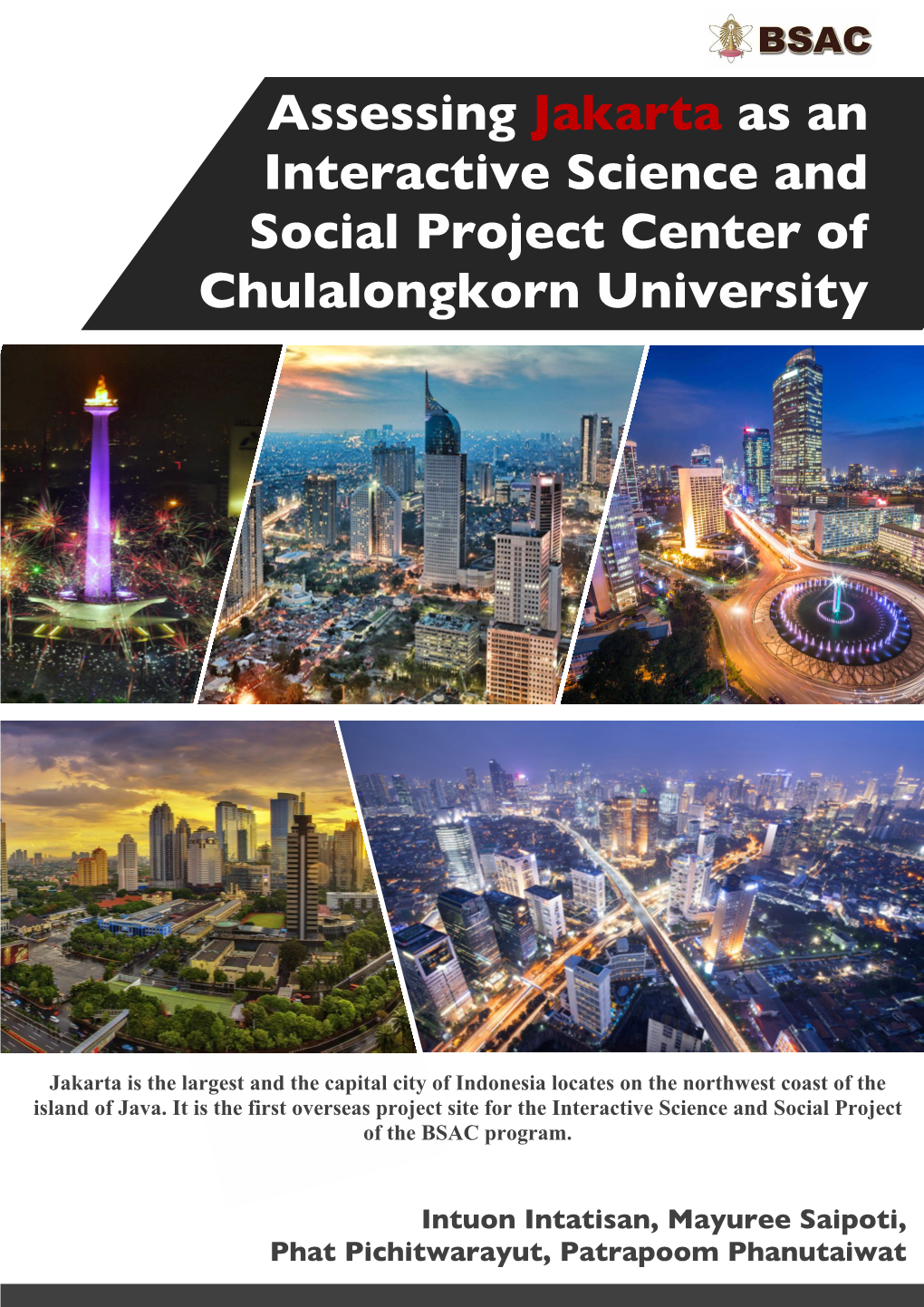 Assessing Jakarta As an Interactive Science and Social Project Center of Chulalongkorn University