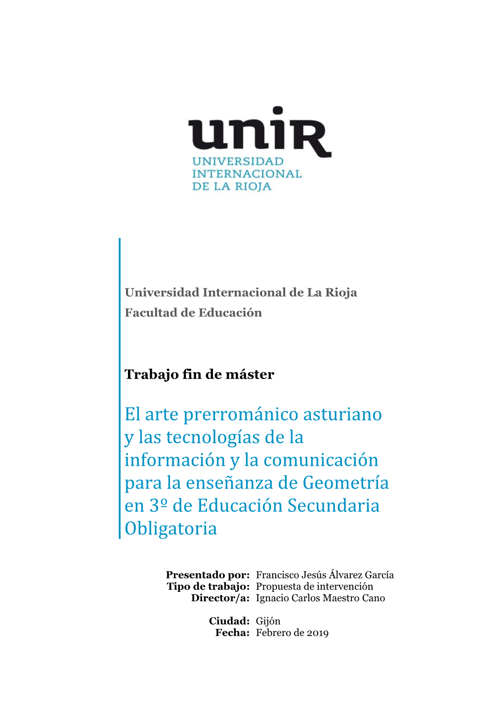 El Arte Prerrománico Asturiano Y Las Tecnologías De La Información Y La Comunicación Para La Enseñanza De Geometría En 3º De Educación Secundaria Obligatoria