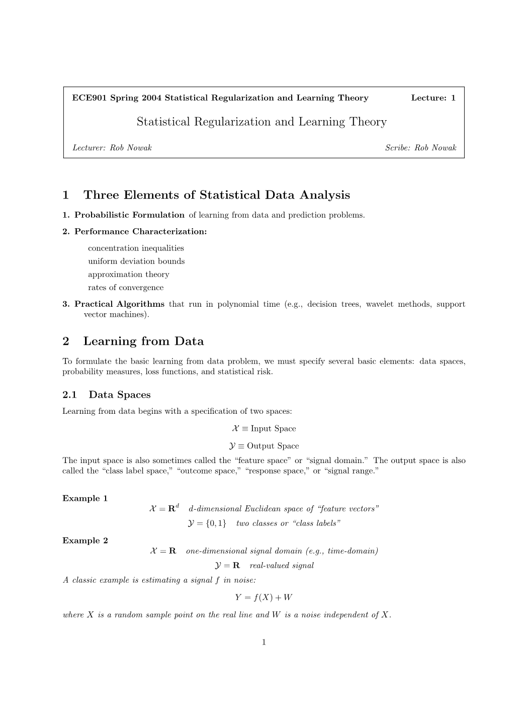 Statistical Regularization and Learning Theory 1 Three Elements