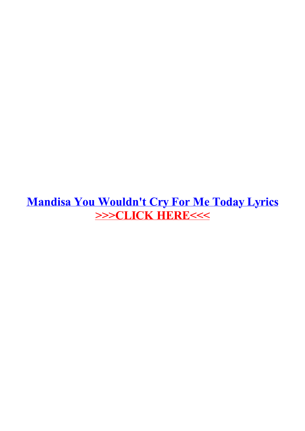 Mandisa You Wouldn't Cry for Me Today Lyrics