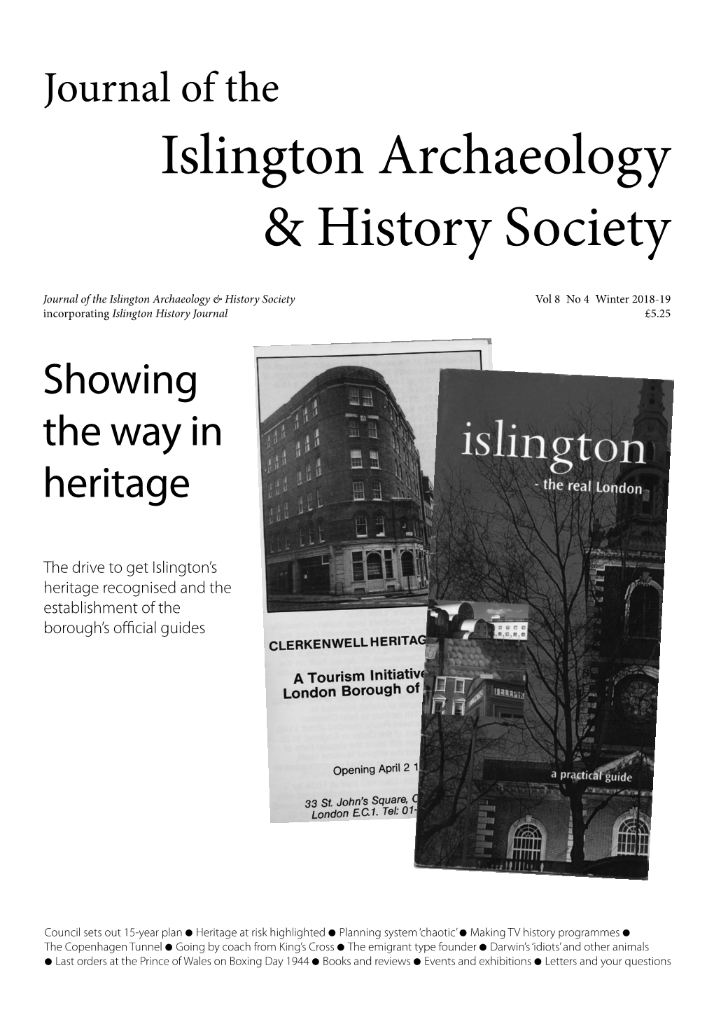 Winter 2018-19 Incorporating Islington History Journal £5.25 Showing the Way in Heritage