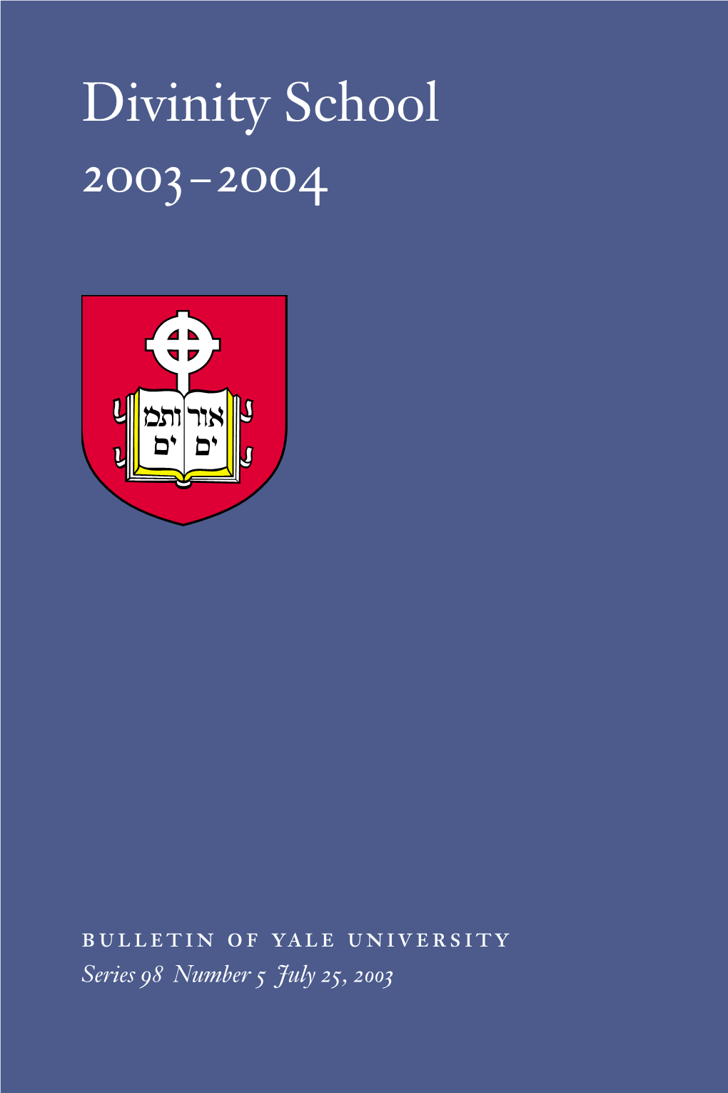 Divinity School 2003–2004