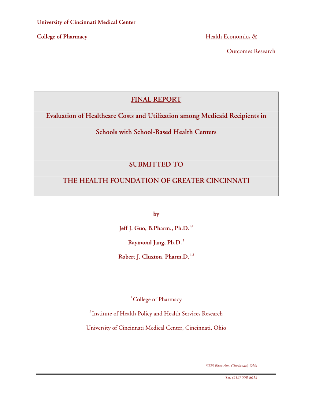 FINAL REPORT Evaluation of Healthcare Costs and Utilization