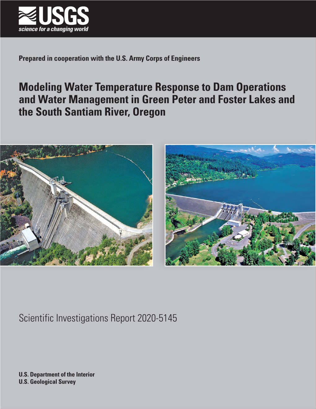 Modeling Water Temperature Response to Dam Operations and Water Management in Green Peter and Foster Lakes and the South Santiam River, Oregon