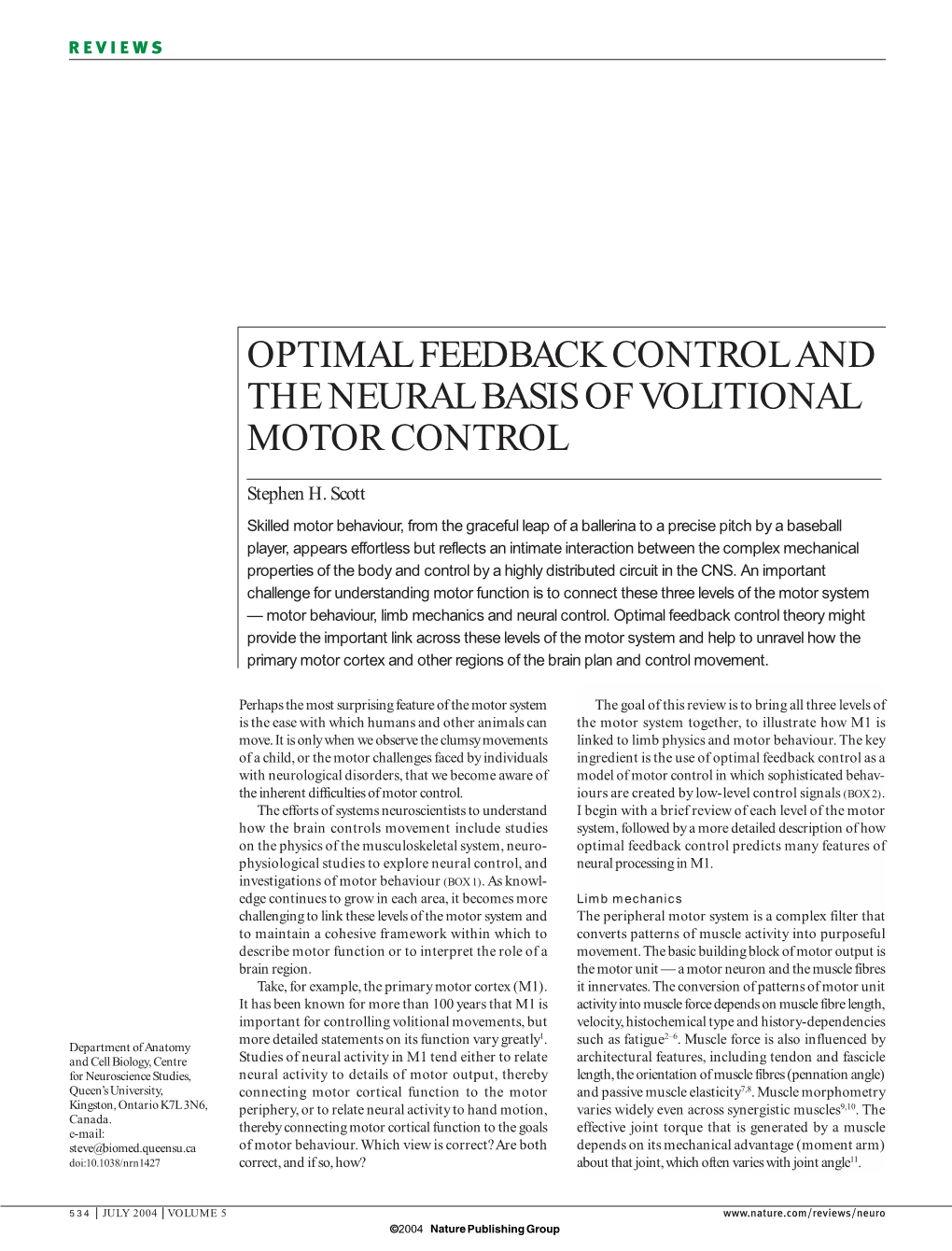 Optimal Feedback Control and the Neural Basis of Volitional Motor Control