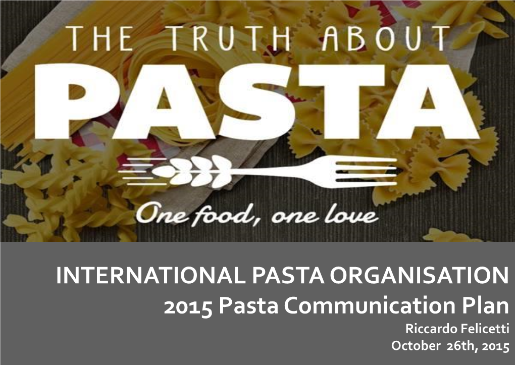 TRUTH ABOUT PASTA to Fight Misinformation and Change Global Consumers’ Perception