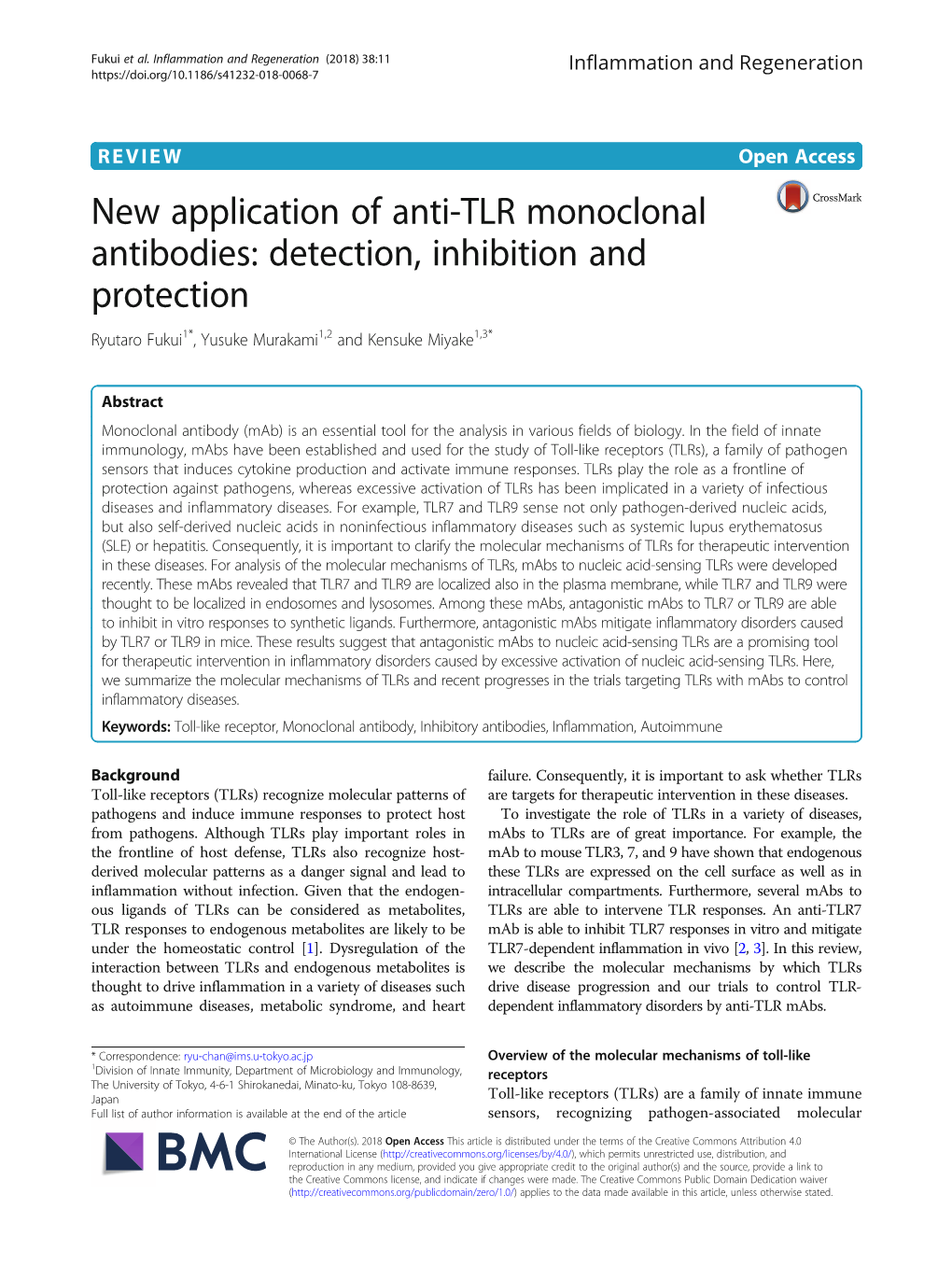 New Application of Anti-TLR Monoclonal Antibodies: Detection, Inhibition and Protection Ryutaro Fukui1*, Yusuke Murakami1,2 and Kensuke Miyake1,3*