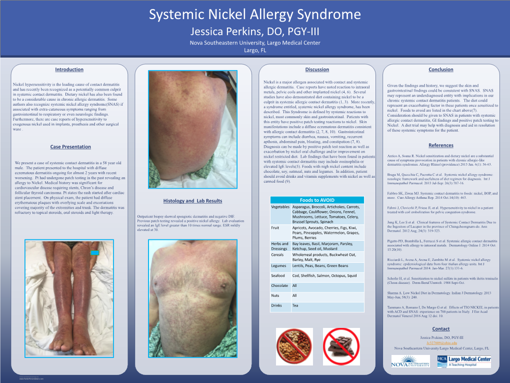 Systemic Nickel Allergy Syndrome Jessica Perkins, DO, PGY-III Nova Southeastern University, Largo Medical Center Largo, FL