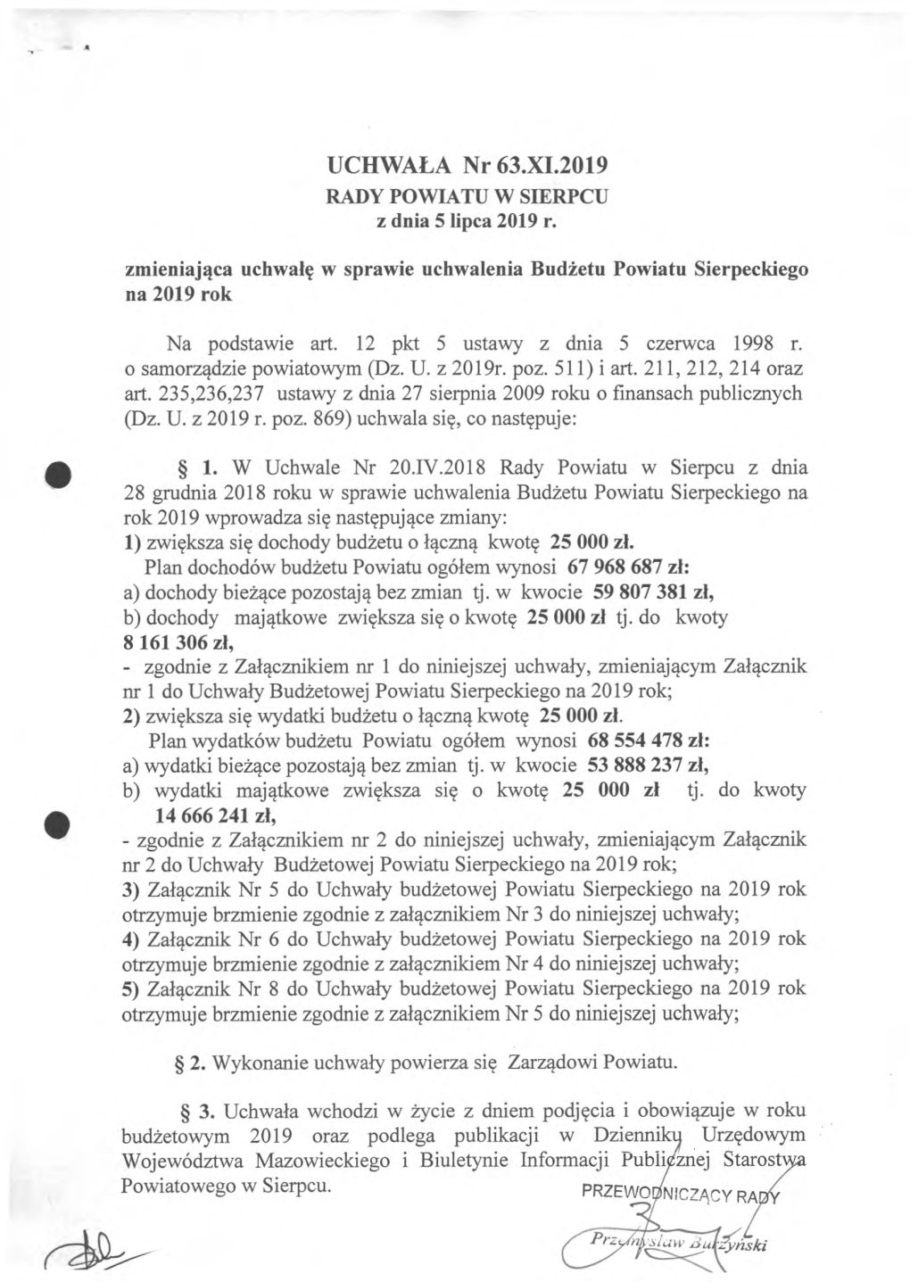 UCHWAŁA Nr 63.XI.2019 RADY POWIATU W SIERPCU Z Dnia 5 Lipca 2019 R