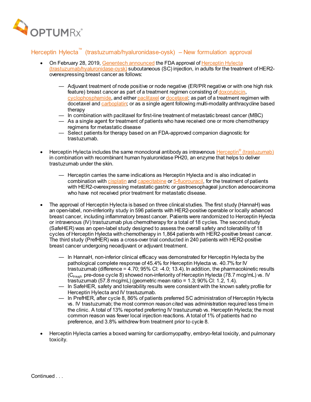 Herceptin Hylecta (Trastuzumab/Hyaluronidase-Oysk) Subcutaneous (SC) Injection, in Adults for the Treatment of HER2- Overexpressing Breast Cancer As Follows