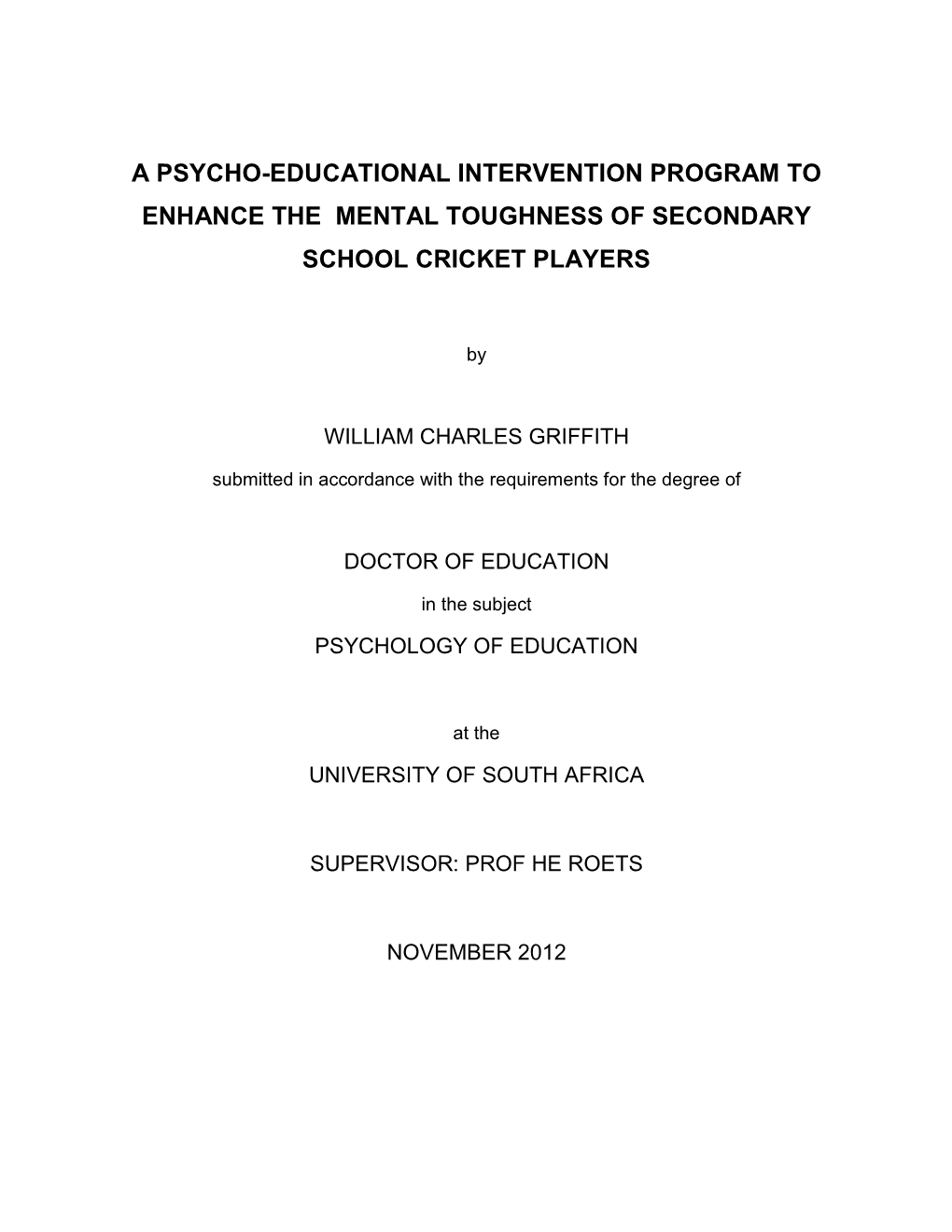A Psycho-Educational Intervention Program to Enhance the Mental Toughness of Secondary School Cricket Players