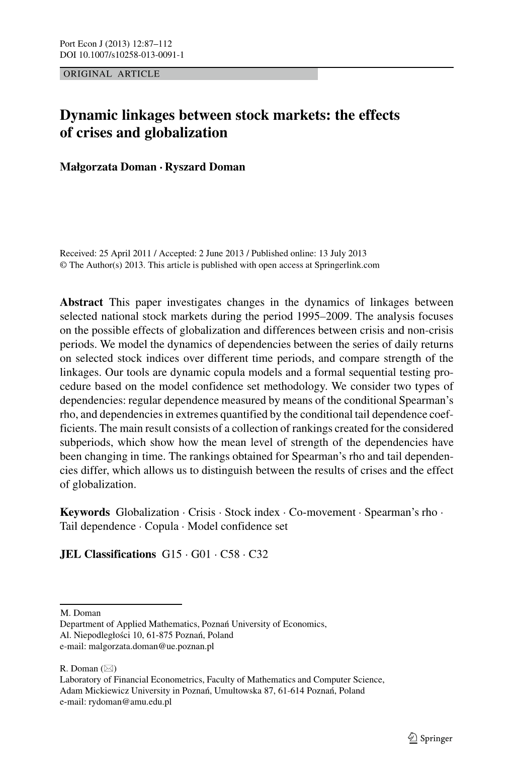 Dynamic Linkages Between Stock Markets: the Effects of Crises and Globalization