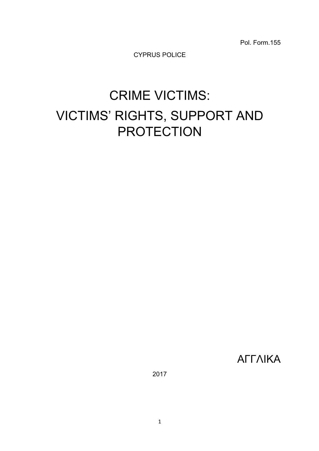 Crime Victims: Victims' Rights, Support and Protection