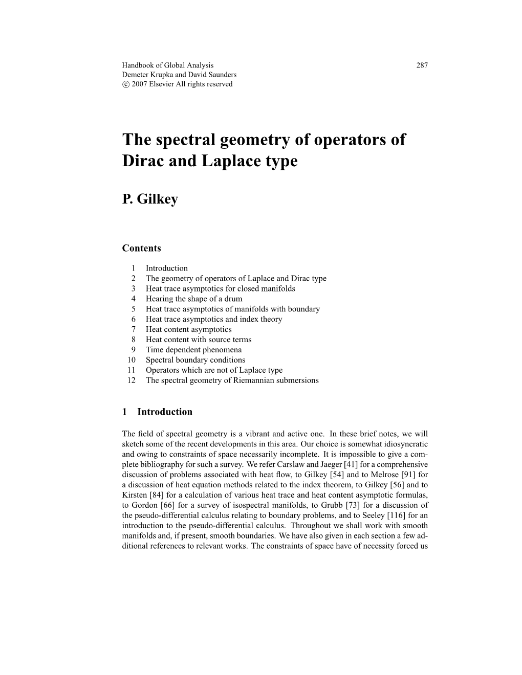 The Spectral Geometry of Operators of Dirac and Laplace Type