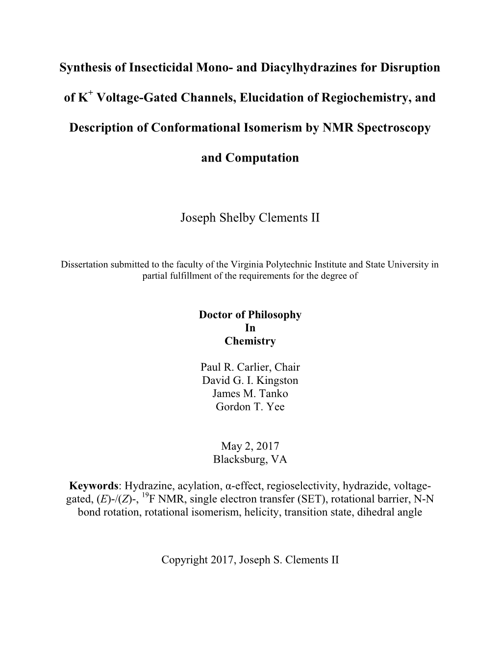 Synthesis of Insecticidal Mono- and Diacylhydrazines for Disruption of K+ Voltage-Gated Channels, Elucidation of Regiochemistry, And