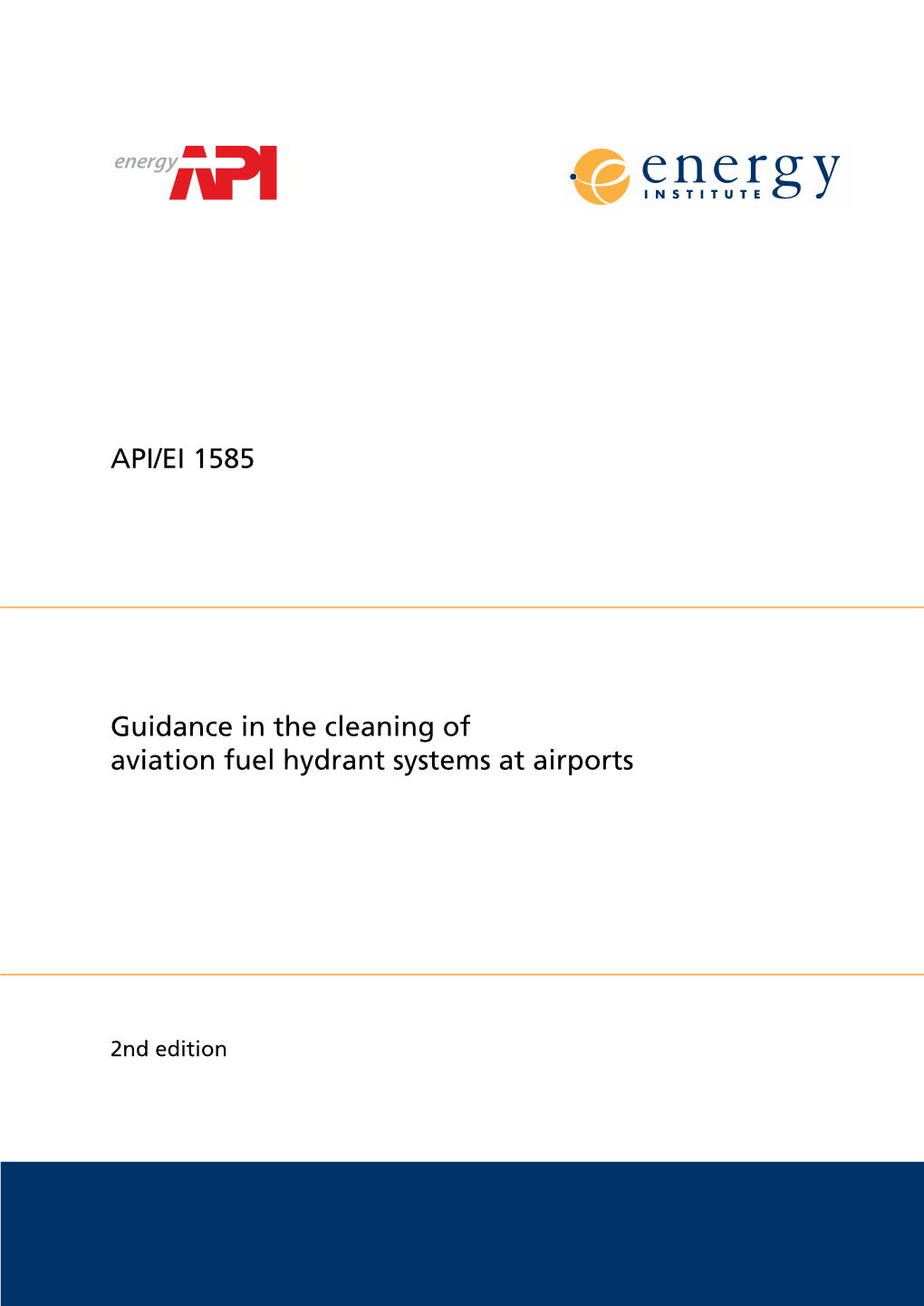 API/EI 1585 Guidance in the Cleaning of Aviation Fuel Hydrant Systems At