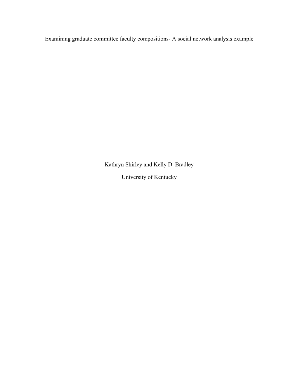 Examining Graduate Committee Faculty Compositions- a Social Network Analysis Example