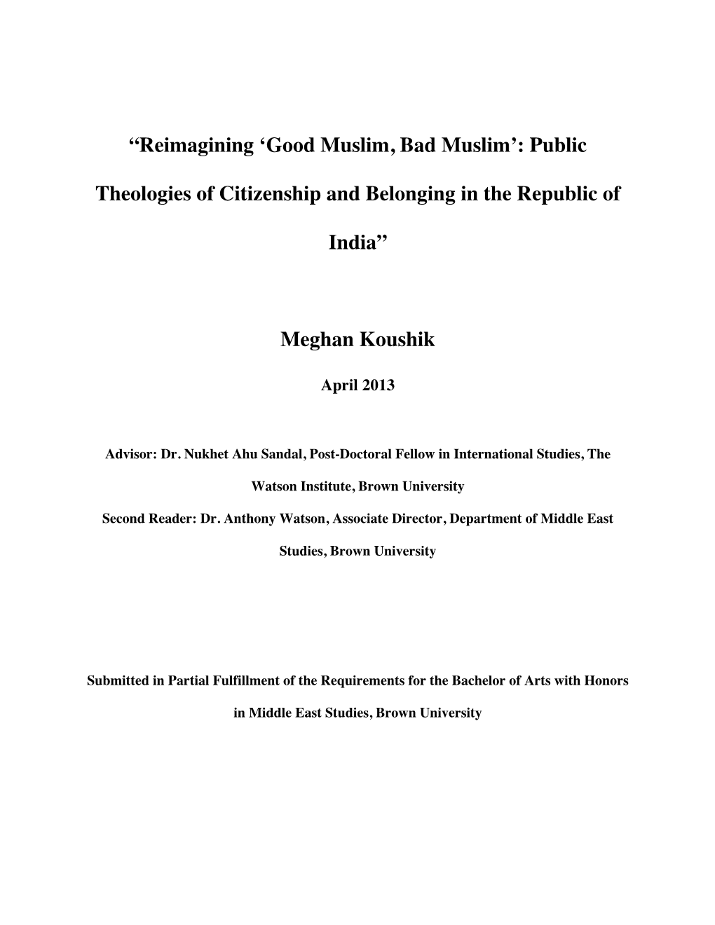 “Reimagining 'Good Muslim, Bad Muslim': Public Theologies of Citizenship and Belonging in the Republic of India” Meghan