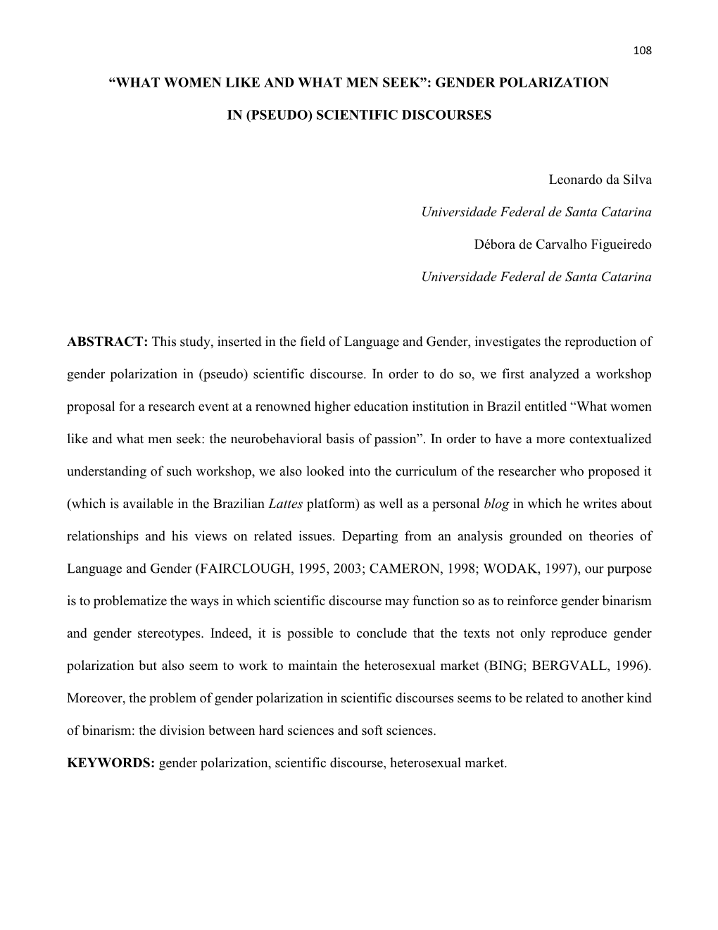 Gender Polarization in (Pseudo) Scientific Discourse