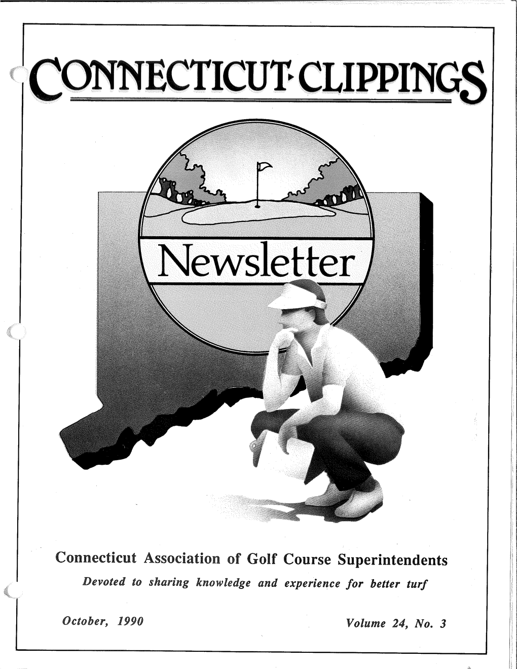 Connecticut Association of Golf Course Superintendents Devoted to Sharing Knowledge and Experience for Better Turf