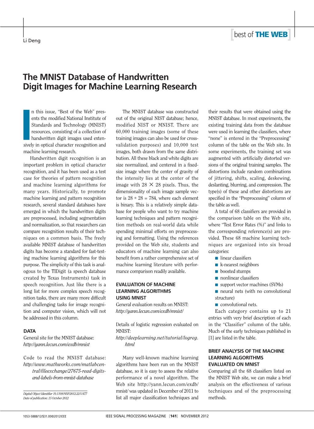 The MNIST Database of Handwritten Digit Images for Machine Learning Research