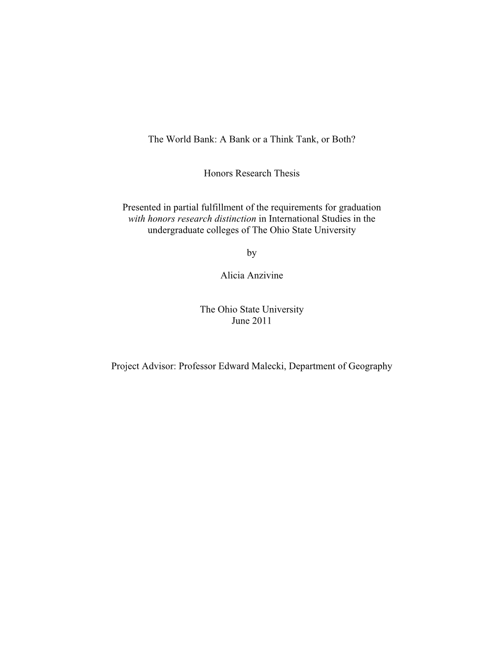 The World Bank: a Bank Or a Think Tank, Or Both? Honors Research Thesis Presented in Partial Fulfillment of the Requirements