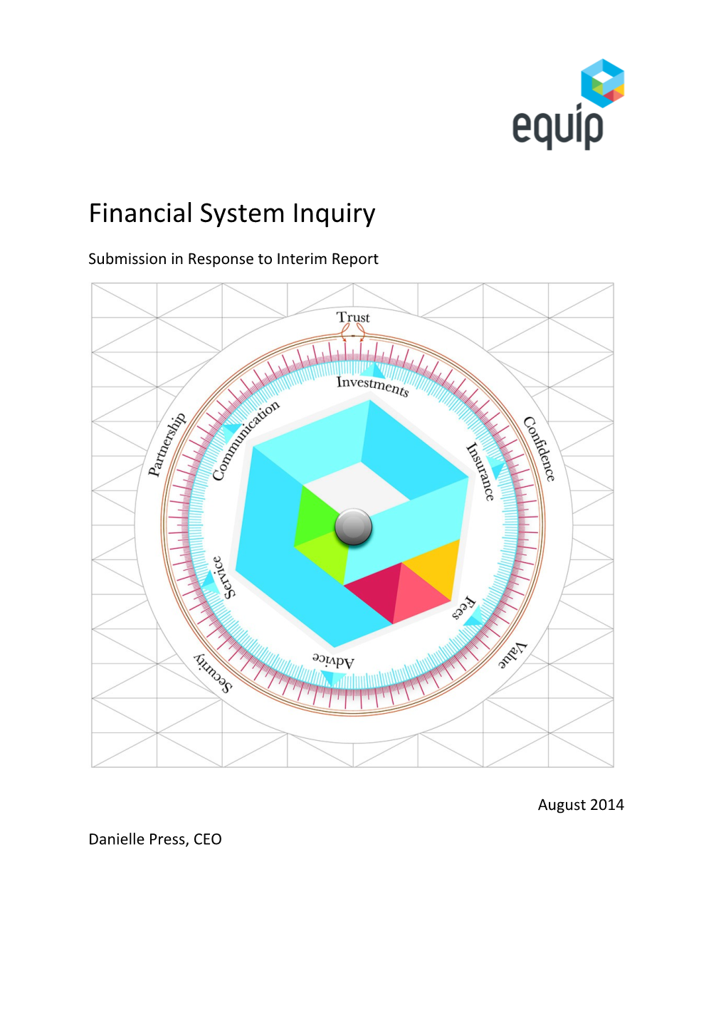 Equip - Submission to the Financial System Inquiry. Issues Set out in the Inquiry's Interim