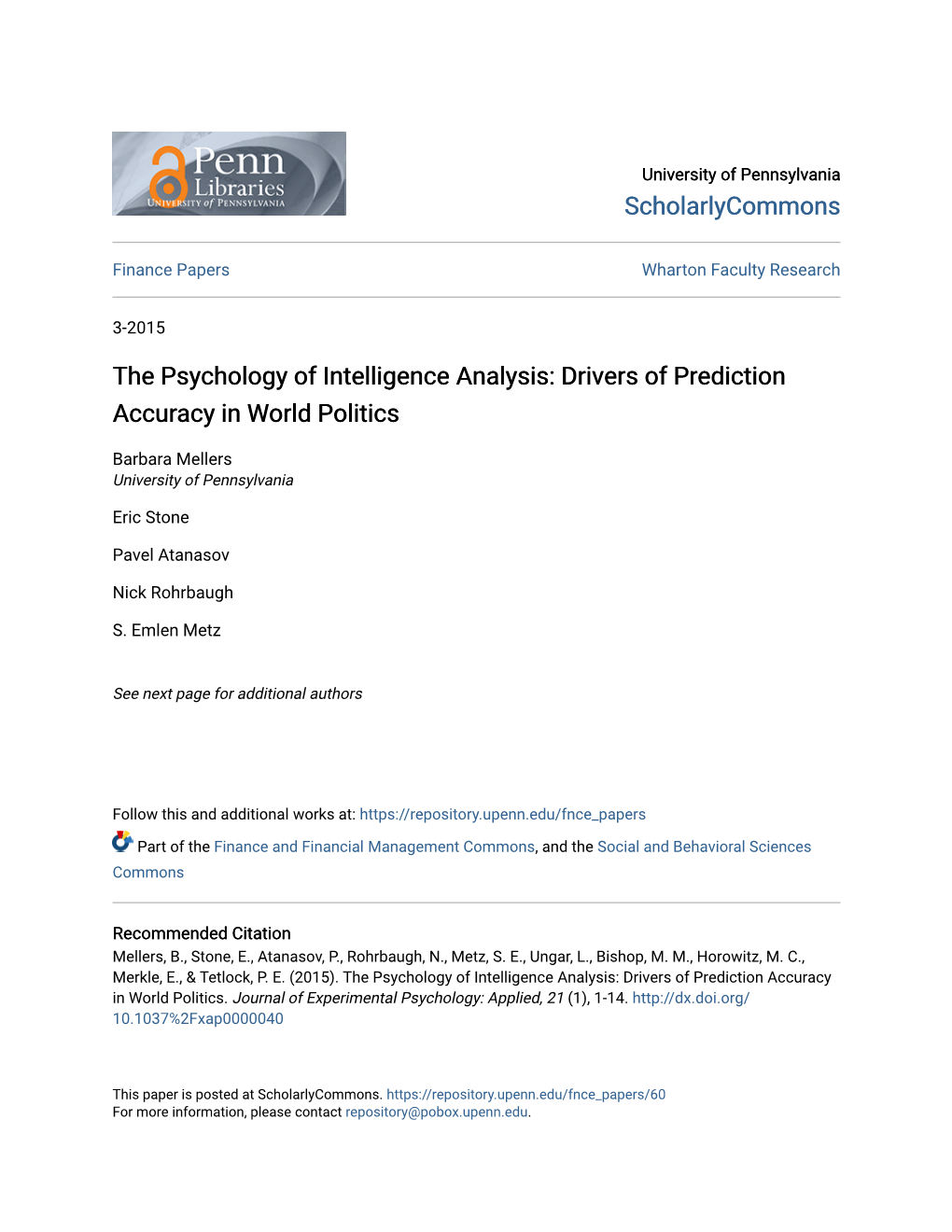 The Psychology of Intelligence Analysis: Drivers of Prediction Accuracy in World Politics