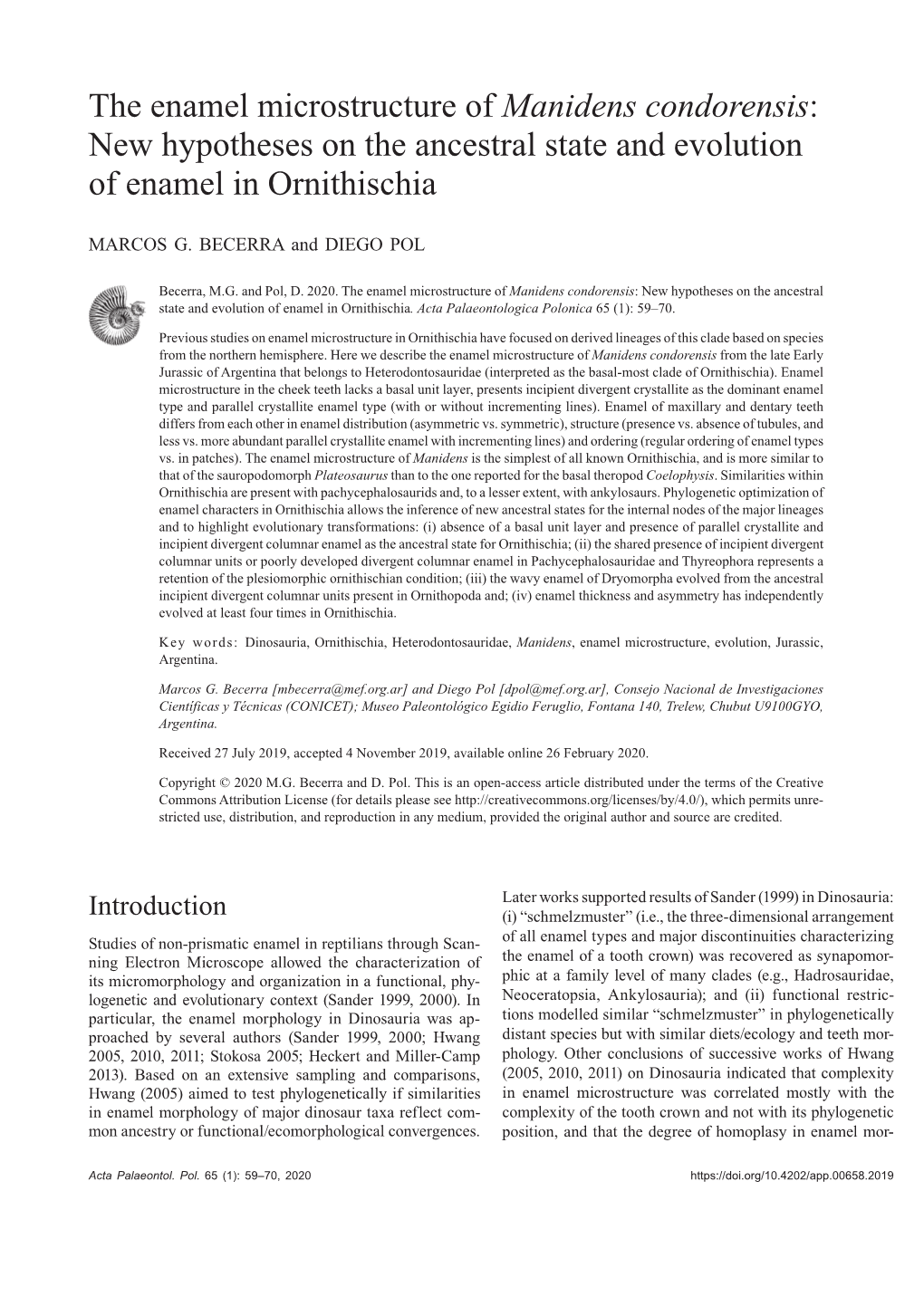 The Enamel Microstructure of Manidens Condorensis: New Hypotheses on the Ancestral State and Evolution of Enamel in Ornithischia