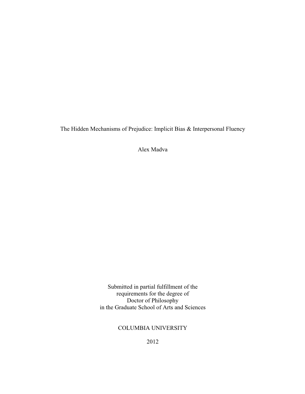 The Hidden Mechanisms of Prejudice: Implicit Bias & Interpersonal Fluency