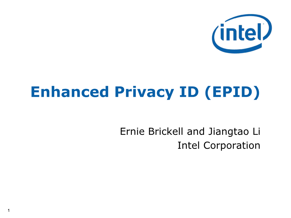 NIST-PEC Meeting, December 2011: Enhanced Privacy ID (EPID)