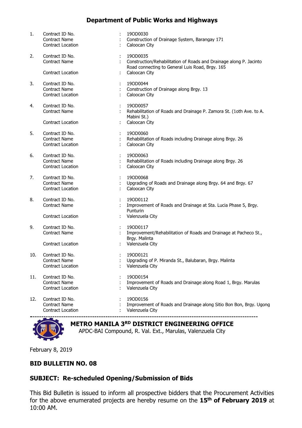 Republic of the Philippines DEPARTMENT of PUBLIC WORKS and HIGHWAYS OFFICE of the DISTRICT ENGINEER Metro Manila 3Rd District Engineering Office APDC-BAI Compound, R