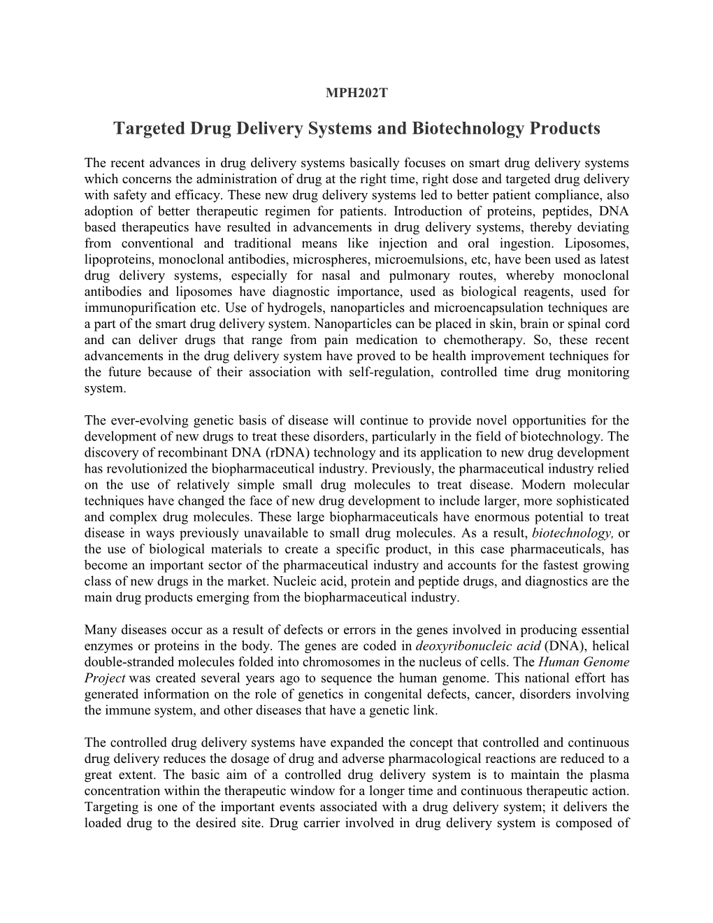 Targeted Drug Delivery Systems and Biotechnology Products