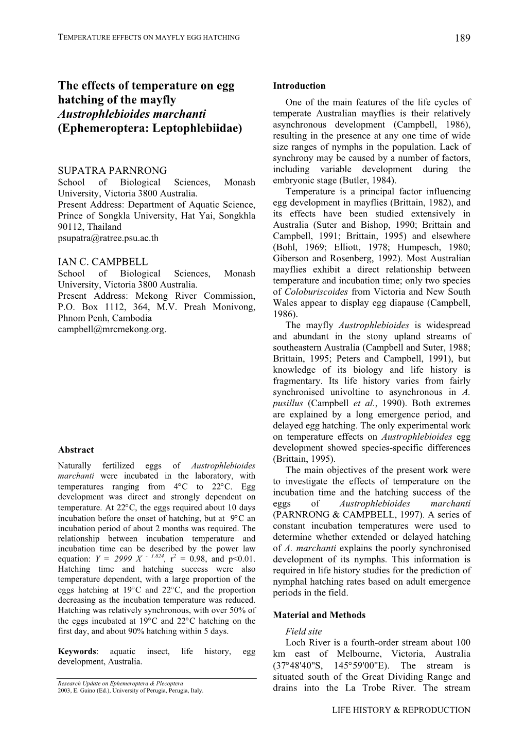 Ephemeroptera: Leptophlebiidae) Asynchronous Development (Campbell, 1986), Resulting in the Presence at Any One Time of Wide Size Ranges of Nymphs in the Population