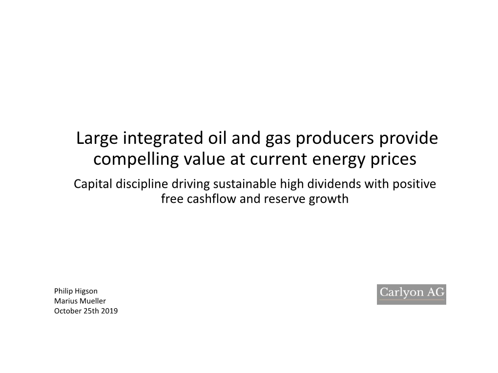 Large Integrated Oil and Gas Producers Provide Compelling Value