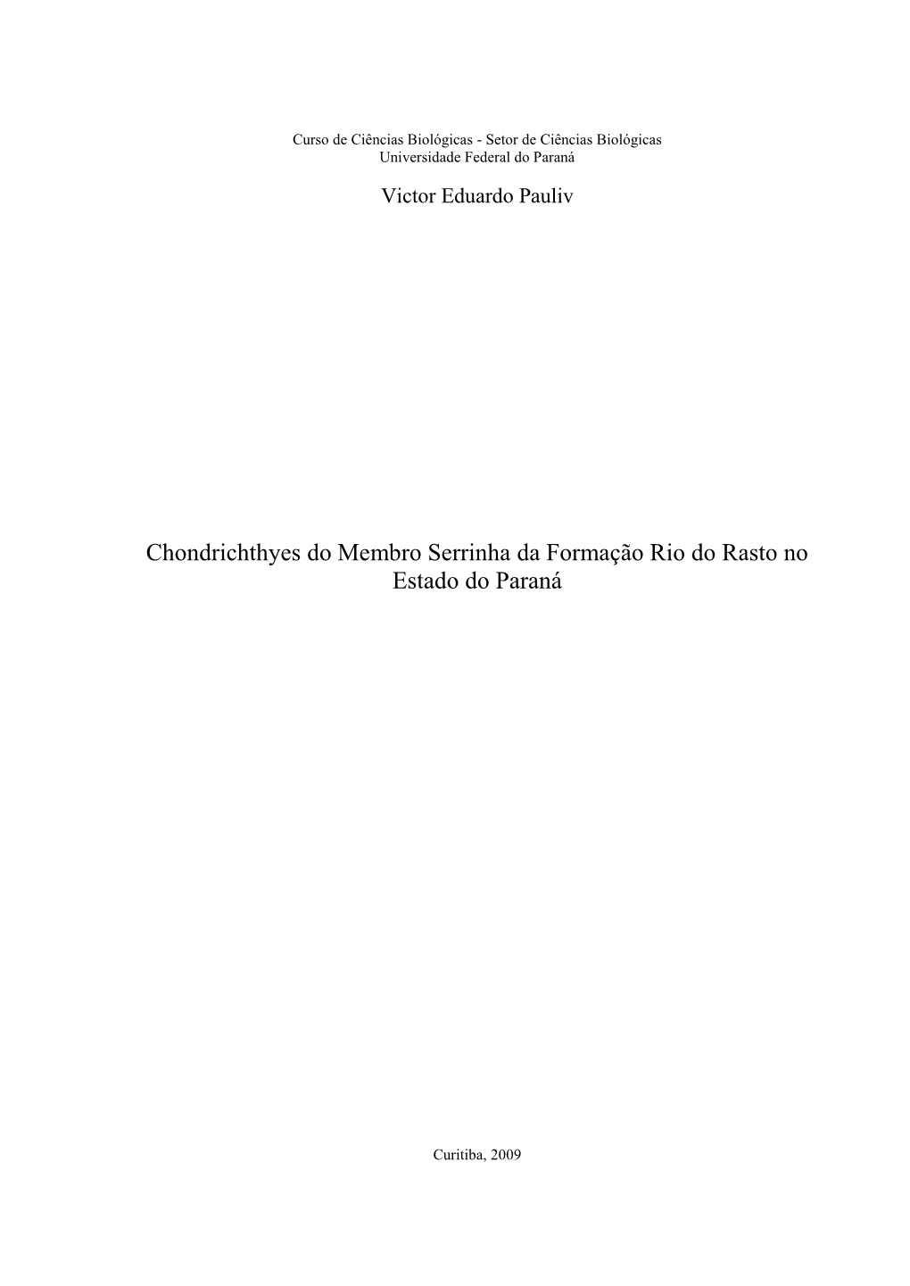 Chondrichthyes Do Membro Serrinha Da Formação Rio Do Rasto Do