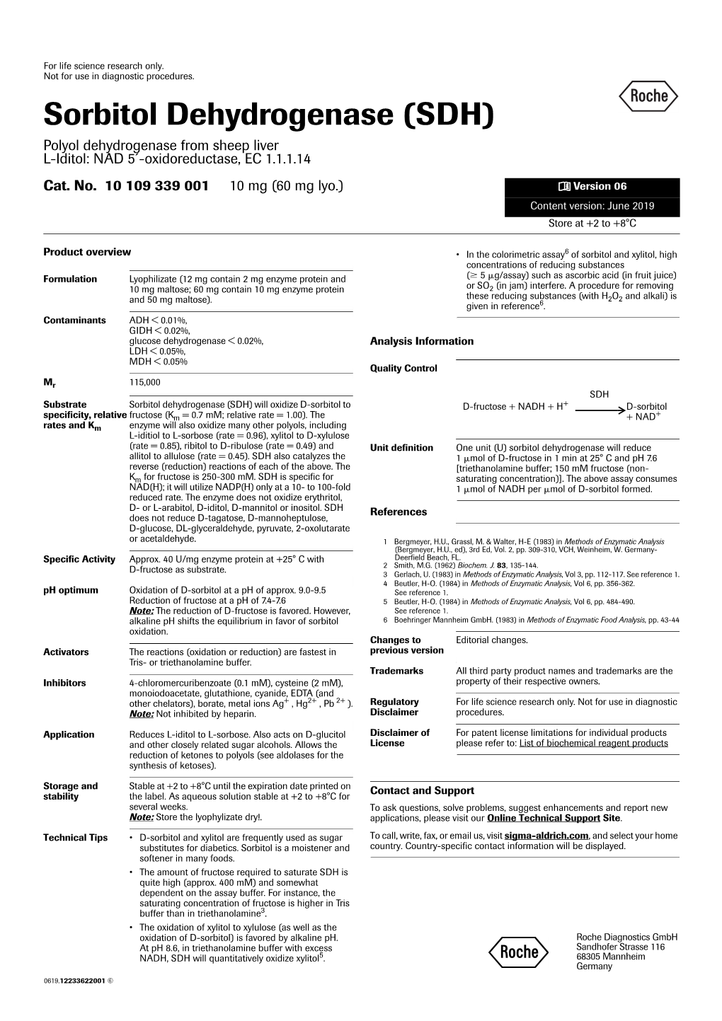 Sorbitol Dehydrogenase (SDH) Polyol Dehydrogenase from Sheep Liver L-Iditol: NAD 5´-Oxidoreductase, EC 1.1.1.14