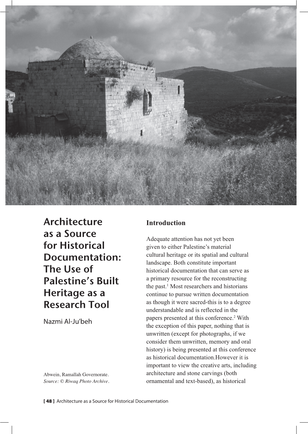 Architecture As a Source for Historical Documentation: the Use Of