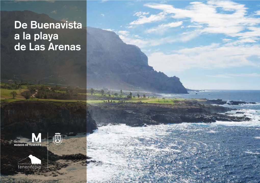 De Buenavista a La Playa De Las Arenas Índice Edita Plano De Los Puntos De Interés 4 Museos De Tenerife Autores Camino a La Costa 5 J