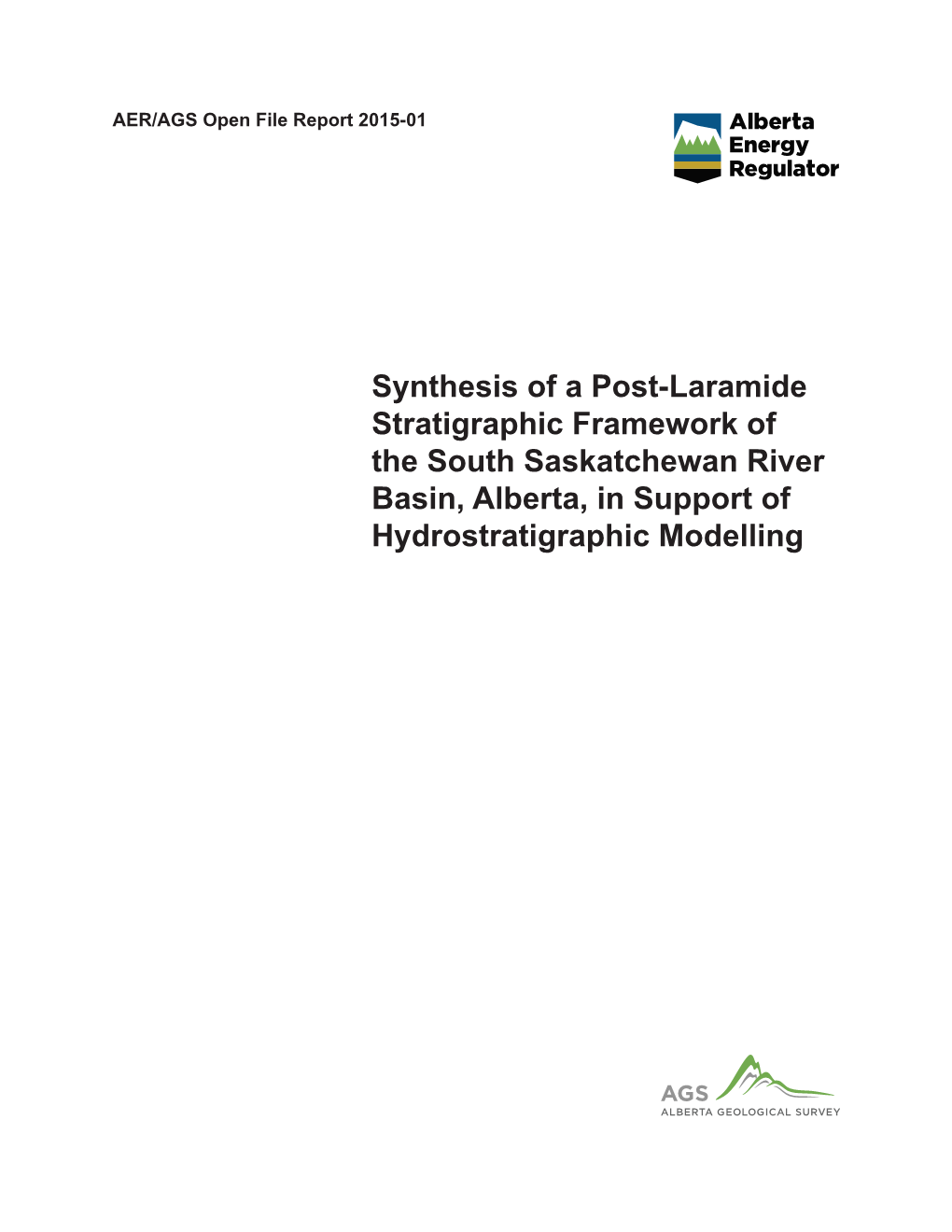 AER/AGS Open File Report 2015-01: Synthesis of a Post-Laramide