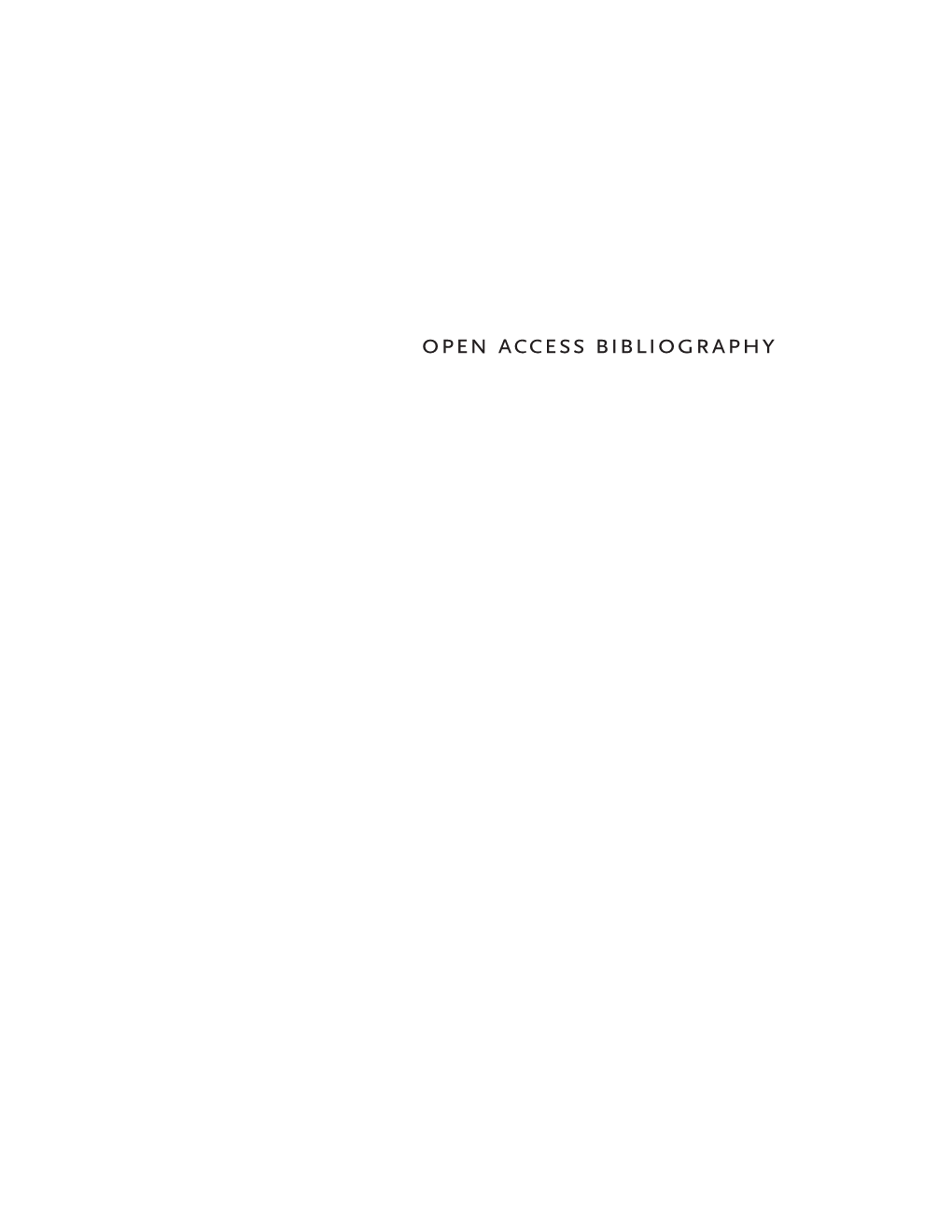 Open Access Bibliography This Work Has Been Published As a Printed Book By